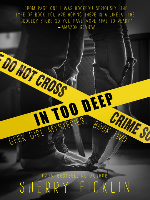 Title details for In Too Deep by Sherry D. Ficklin - Available